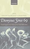 Dionysus since 69: Greek Tragedy at the Dawn of the Third Millennium