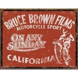 BRUCE BROWN FILMS TIN SIGN MOTORCYCLE SPORT ON ANY SUNDAY CALIFORNIA