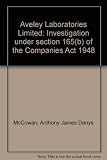 Aveley Laboratories Limited : investigation under section 165(b) of the Companies Act 1948