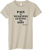 Pain Is Weakness Leaving The Body - Marines on Women's Cotton T-Shirt (in 38 colors)