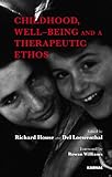 Childhood, well-being and a therapeutic ethos
