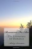 Romance In Air: The Literature Of Romance (Romantic Quotes)