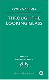 Through the Looking Glass and What Alice Found There