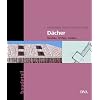 D�cher: Neubau Umbau Ausbau