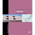 D�cher: Neubau Umbau Ausbau