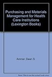 Purchasing and materials management for health care institutions
