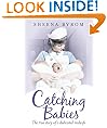 Catching Babies: A Midwife's Tale