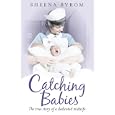 Catching Babies: A Midwife's Tale'