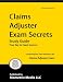 Claims Adjuster Exam Secrets Study Guide: Claims Adjuster Test Review for the Claims Adjuster Exam