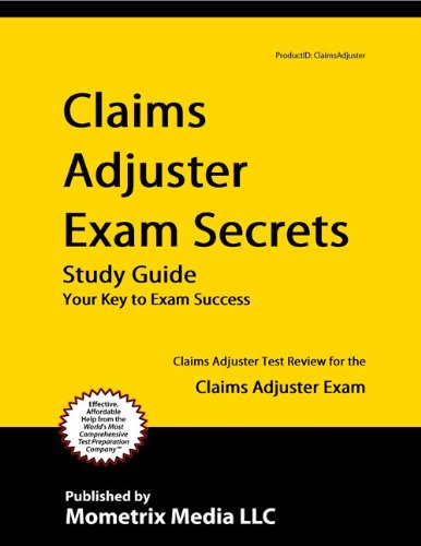 Claims Adjuster Exam Secrets Study Guide: Claims Adjuster Test