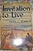 Invitation to Live