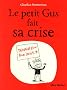 Le petit Gus fait sa crise