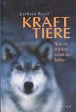 Produkt-Bild: Krafttiere: Wie sie st&auml;rken sch&uuml;tzen heilen