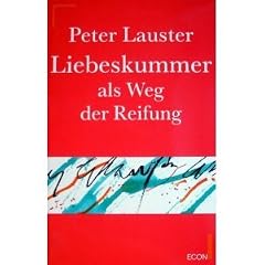Liebeskummer als Weg der Reifung.