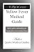 Search : Yellow Fever Medical Guide