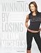 Books : Winning by Losing: Drop the Weight, Change Your Life [Hardcover]