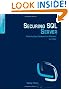 Securing SQL Server, Second Edition: Protecting Your Database from Attackers