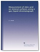 Measurement of oleic acid on mineral surfaces using a gas-liquid chromatograph
