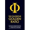 The Glorious Golden Ratio