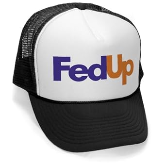 FED UP - funny gag joke party FedEx Parody - Mesh Trucker Cap Hat Cap
