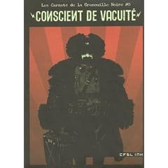 Les carnets de la Grenouille Noire, Tome 0 : Conscient de vacuit�