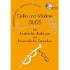 Cello und Violine, DUOS f�r festliche Anl�sse und besinnliche Stunden: Schwierigkeitsgrad: leicht bis mittel