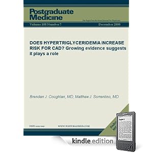 DOES HYPERTRIGLYCERIDEMIA INCREASE RISK FOR CAD? Growing evidence suggests it plays a role