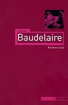 Charles Baudelaire (Reaktion Books - Critical Lives)