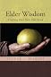 Elder Wisdom: Crafting Your Own Elderhood