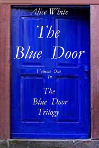 the blue door the blue door trilogy vol 1