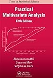 Practical multivariate analysis