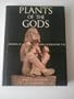 Plants of the Gods: Origins of Hallucinogenic Use