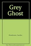 The grey ghost