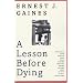 A Lesson before Dying (Vintage Contemporaries)