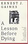 A Lesson Before Dying (Oprah's Book Club) A Lesson Before Dying (Oprah's Book Club)
