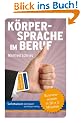 Sofortwissen kompakt. K�rpersprache im Beruf: Businesswissen in 50 x 2 Minuten