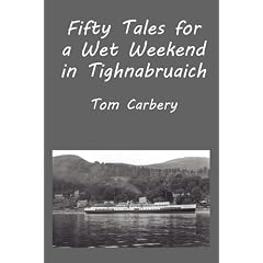 Fifty Tales for a Wet Weekend in Tighnabruaich