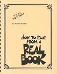 How to Play from a Real Book: For All...