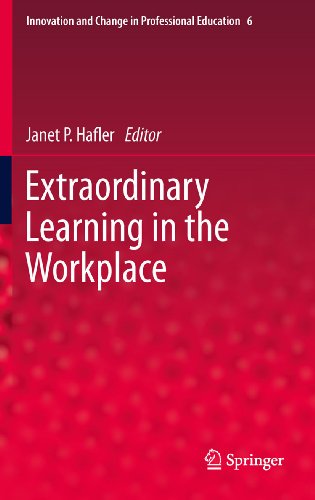 Extraordinary Learning in the Workplace: 6 (Innovation and Change in Professional Education)