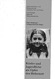 Kinder und Jugendliche als Opfer des Holocaust: Dokumentation einer Internationalen Tagung in der Gedenkst&auml;tte Haus der Wannseekonferenz 12 - bis 14 - Dezember 1994 - 