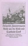 Reise um die Welt mit Captain Cook - Heinrich Zimmermann