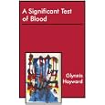 A Significant Test of Blood by Glynnis Hayward