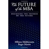 The Future of the MBA: Designing the Thinker of the Future