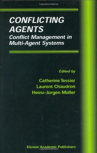 Conflicting Agents - Conflict Management in Multi-Agent Systems (Multiagent Systems, Artificial Societies, and Simulated Organizations Volume 1) On Sale