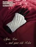 Ajour, Lace   .. - und ganz viele Perlen - Christine N&ouml;ller, Peter N&ouml;ller