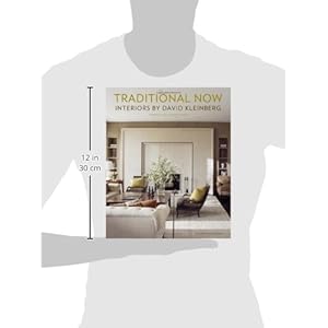 Traditional Now: Interiors by David Kleinberg
