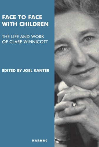 Face to Face with Children: The Life and Work of Clare Winnicott