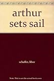 Arthur sets sail