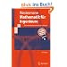Mathematik f�r Ingenieure: Ein anwendungsorientiertes Lehrbuch (Springer-Lehrbuch)