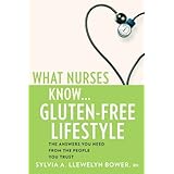 what nurses knowgluten free lifestyle paperback 2011 author sylvia a llewelyn bower rn